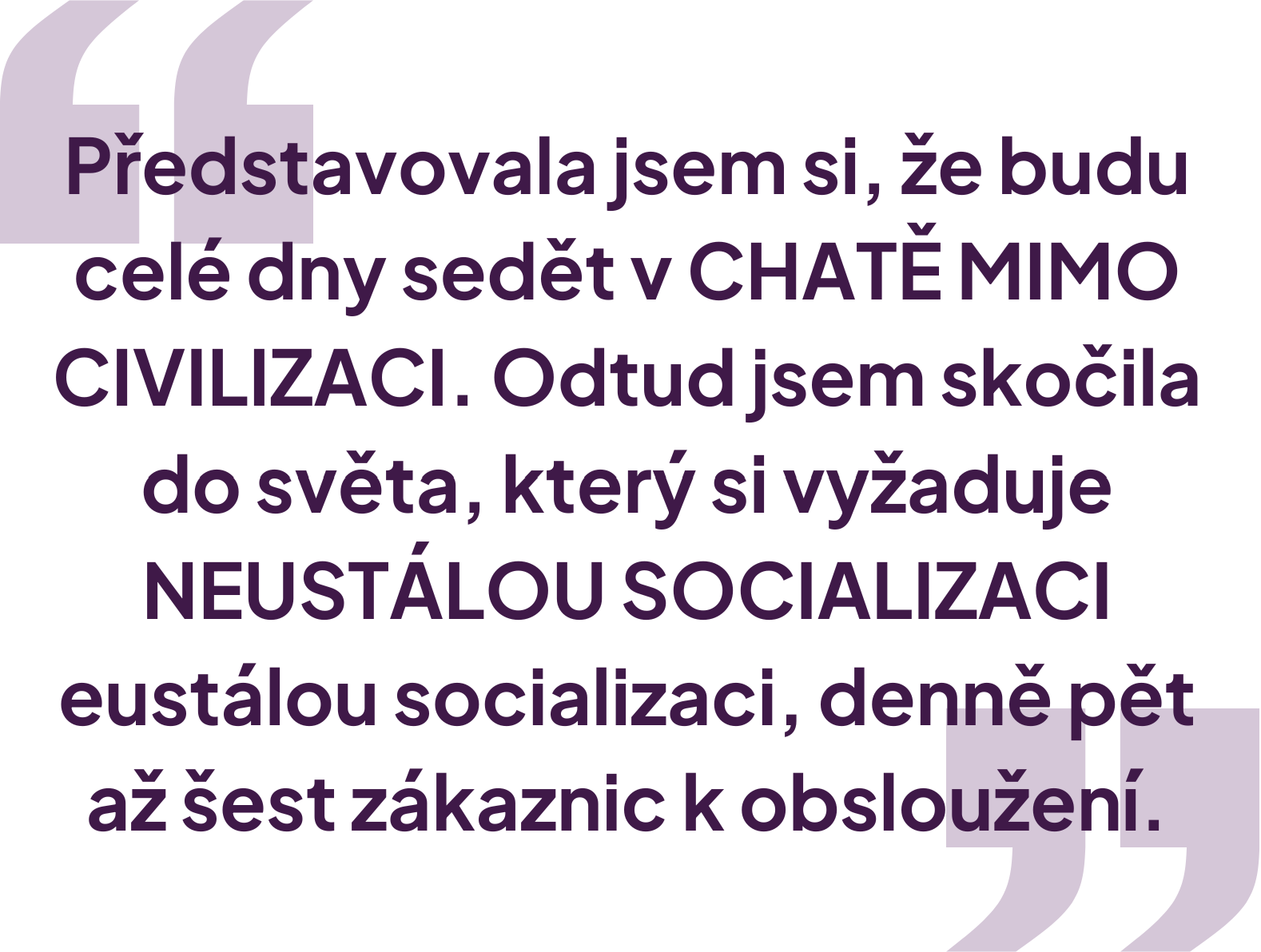 Denně mám pět a šest zákaznic k obsloužení, říká Kristy Rubišarová 1